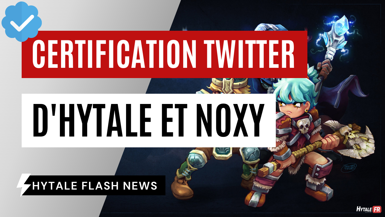 Les comptes Twitter d'Hytale et de Noxy sont désormais vérifiés