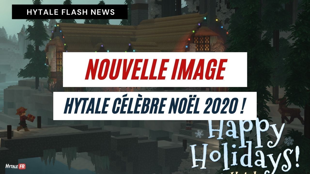 Hytale : nouvelle image et vidéo pour les fêtes de fin d'année