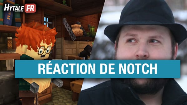 L'avis de Notch, créateur de Minecraft, sur Hytale